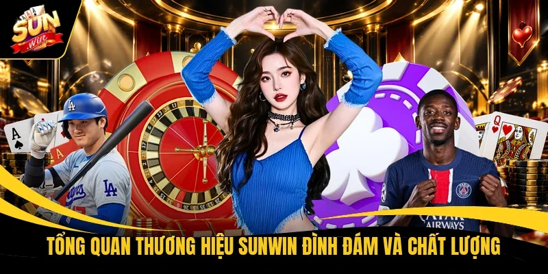 Tổng quan thương hiệu Sunwin đình đám và chất lượng